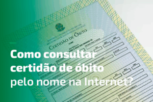 Como consultar certidão de óbito pelo nome na Internet