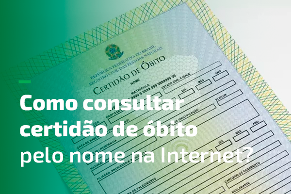 Como consultar certidão de óbito pelo nome na Internet