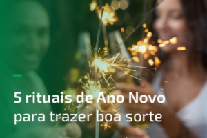 5 rituais de Ano Novo para trazer boa sorte