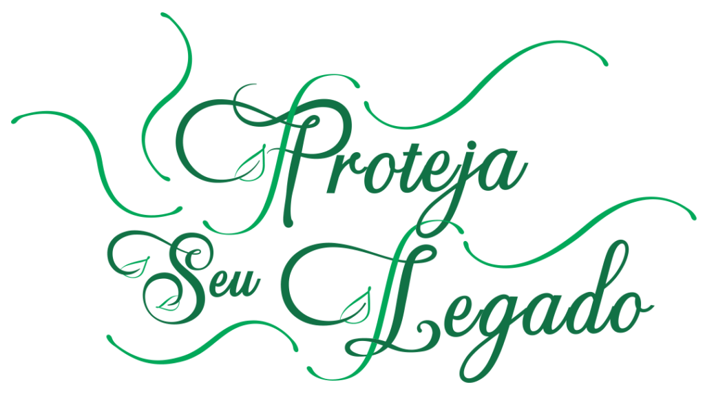 Campanha Proteja seu Legado