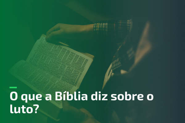 O que a Bíblia diz sobre o luto